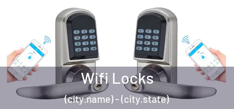  Wifi Locks (city.name) - (city.state)
